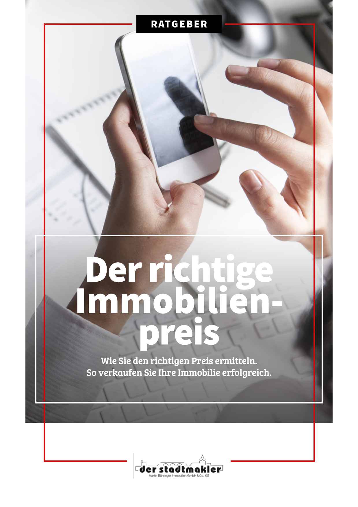 Der richtige Immobilienpreis